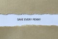 save every penny on white paper Royalty Free Stock Photo