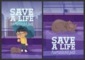 Save a life homeless pet cartoon posters design