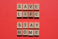 Save Life, Stay Home, words