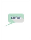 SAVE ME Royalty Free Stock Photo