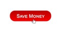 Save money web interface button clicked with mouse cursor, red color, banking Royalty Free Stock Photo