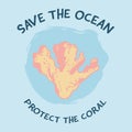 Save the ocean poster and ecological banner with coral and lettering on pale blue background