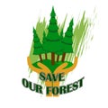 save our forest slogan