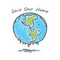 Save our home. Earth. global warming, melting glaciers. Green silhouettes of continents isolated on white background. Applicable