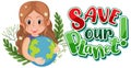 Save our planet typography logo with a woman hugging earth globe Royalty Free Stock Photo