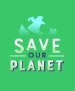 Save the planet green quote lettering nature help Royalty Free Stock Photo