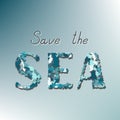 Save the sea call on a blue background Royalty Free Stock Photo