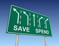 Save spend road sign 3d illustration Royalty Free Stock Photo