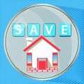 Save to save to insure the house