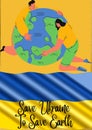 Save Ukraine To Save Earth