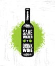 Save Water, Drink Wine. Funny Quote With Bottle Illustration. Menu Page Design Element