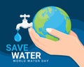 Save water world water day banner - hand hold earth and faucet or water tap with a drop of water vector design Royalty Free Stock Photo