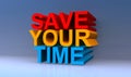 Save your time on blue Royalty Free Stock Photo