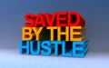 Saved by the hustle on blue