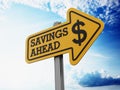 Savings ahead signboard