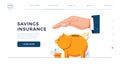 Savings insurance homepage template. Insurance agent is holding hand over the piggy bank to protect savings. Money