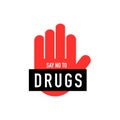 Say no to drugs lettering. Vector