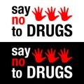 Say no to drugs lettering. No drugs allowed. Drugs icon in prohibition red circle. Just say no isolated  illustration on Royalty Free Stock Photo