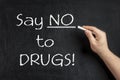 Say no to DRUGS teacher blackboard chalkboard Royalty Free Stock Photo