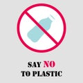 Say no to plastic bottle. Simple design bottle. Stop using Plastic campaign. Vectro illustration