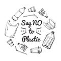 Say no to plastic. Motivational phrase. Hand drawn doodle plastic pollution icons set. Vector illustration sketchy symbols