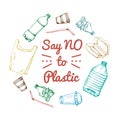 Say no to plastic. Motivational phrase. Hand drawn doodle plastic pollution icons set. Vector illustration sketchy