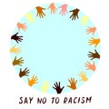 Say No to Racism - vector poster on theme of antiracism, protesting against racial inequality and revolutionary design