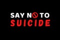 Say no to suicide Illustration showing a circular stop sign. A prevention campaign to help suicidal people