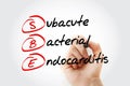 SBE - Subacute Bacterial Endocarditis acronym with marker, concept background