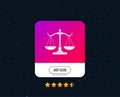 Scales of Justice sign icon. Court of law symbol. Vector