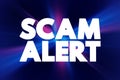 Scam Alert text quote, concept background Royalty Free Stock Photo