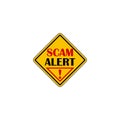 Scam alert yellow sign isolated on white background. Yellow road sign with text Scam Alert