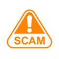 Scam triangle sign orange for icon isolated on white, scam warning sign graphic for spam email message and error virus, scam alert
