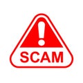 Scam triangle sign red for icon isolated on white, scam warning sign graphic for spam email message and error virus, scam alert