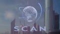 Scan text with 3d hologram of the planet Earth against the backdrop of the modern metropolis