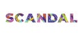 Scandal Concept Retro Colorful Word Art Illustration