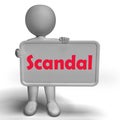 Scandal Sign Means Scandalous Act Or Disgrace