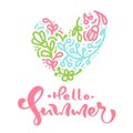 Scandinavian calligraphy lettering text Hello Summer with floral heart. Vector Hand Drawn illustration composition