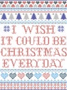 Scandinavian Christmas pattern inspired by I wish it could be Christmas everyday  carol festive elements  in cross stitch pattern Royalty Free Stock Photo