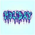 Scary zombie holiday melting word lettering text illustrations