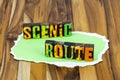 Scenic route travel adventure mountain outdoor journey scenery slower