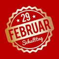 Schalttag 29 Februar Stempel German gold on a red background. Royalty Free Stock Photo