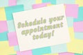 Schedule your appointment today type message on card with sticky notes
