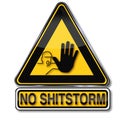 Prohibition sign for a shit storm