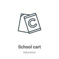 School cart outline vector icon. Thin line black school cart icon, flat vector simple element illustration from editable education