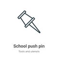 School push pin outline vector icon. Thin line black school push pin icon, flat vector simple element illustration from editable