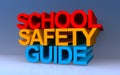 School safety guide on blue Royalty Free Stock Photo