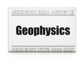 Science concept: newspaper headline Geophysics