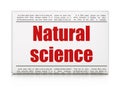 Science concept: newspaper headline Natural Science