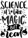 Science It`s Like Magic But Read Royalty Free Stock Photo